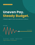 Uneven Pay. Steady Budget